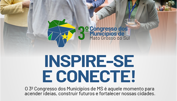 Congresso em MS discute gestão municipal eficiente em 2025