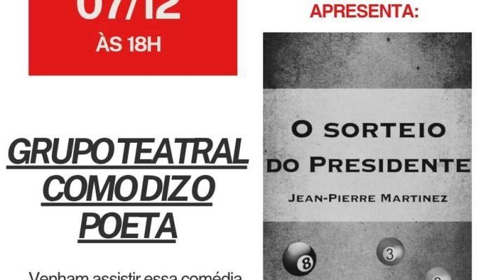 Grupo teatral “Como Diz o Poeta” apresenta O Sorteio do Presidente neste domingo em Nova Andradina